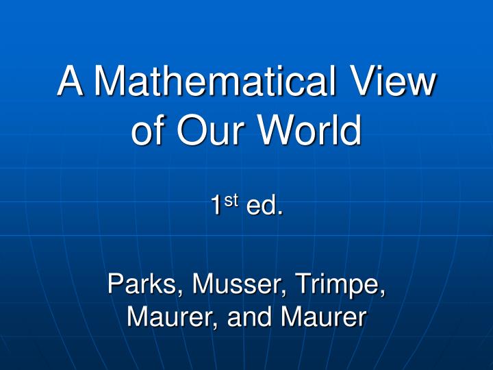 a mathematical view of our world n.