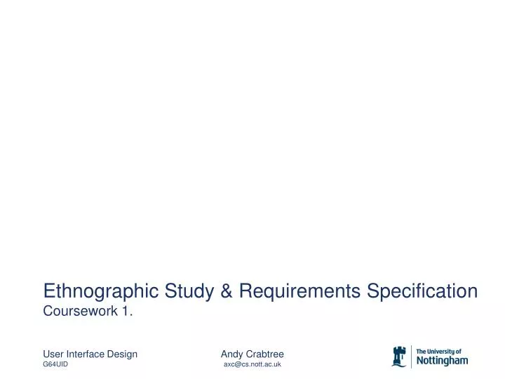 ethnographic study requirements specification coursework 1 n.