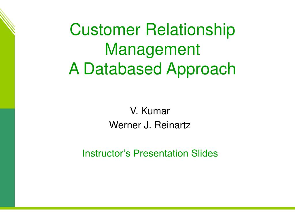 PPT Customer Relationship Management A Databased Approach PowerPoint