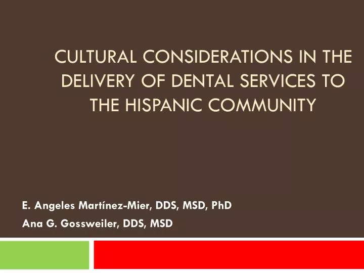 cultural considerations in the delivery of dental services to the hispanic community n.
