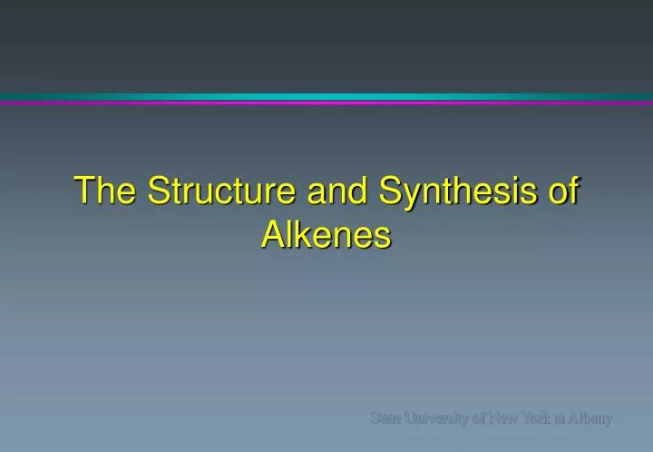 the structure and synthesis of alkenes n.