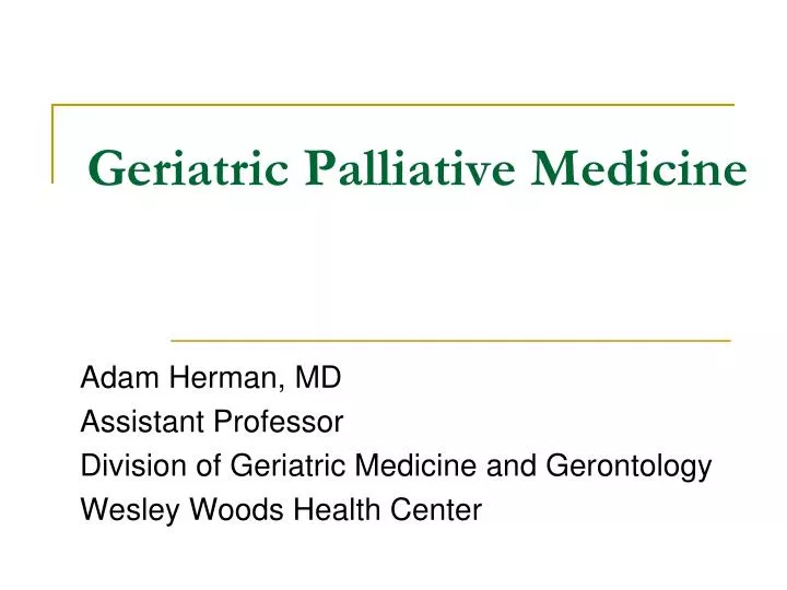 geriatric palliative medicine n.