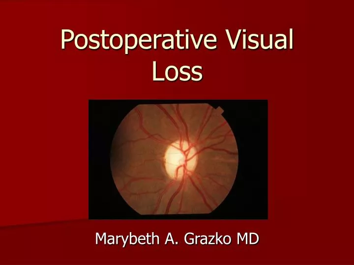 postoperative visual loss n.