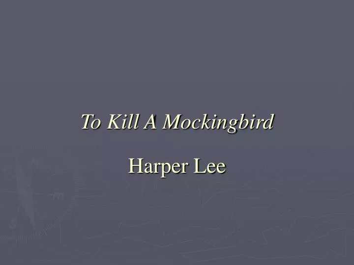 PPT - To Kill A Mockingbird PowerPoint Presentation, free download - ID ...