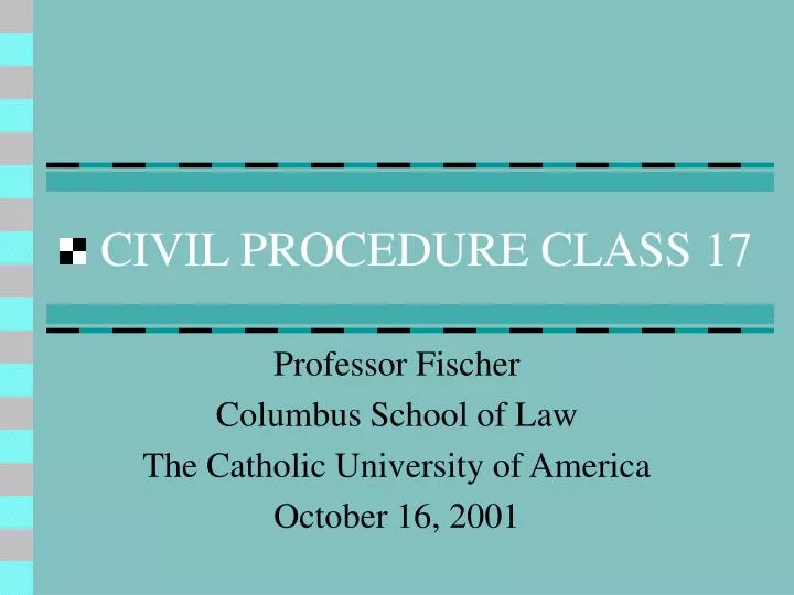 civil procedure class 17 n.