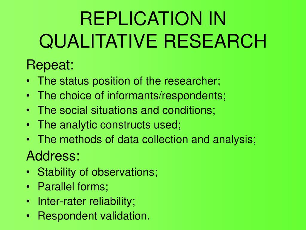 PPT REPLICATION IN QUALITATIVE RESEARCH PowerPoint Presentation Free 