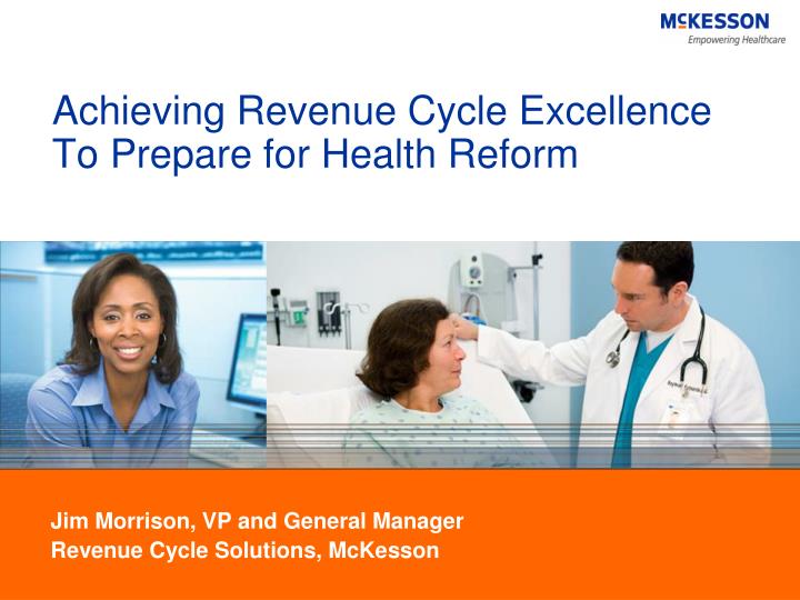 achieving revenue cycle excellence to prepare for health reform n.