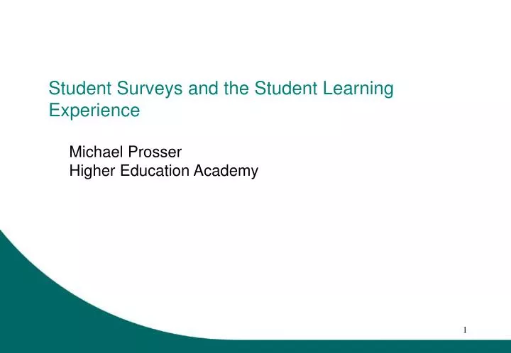 student surveys and the student learning experience n.