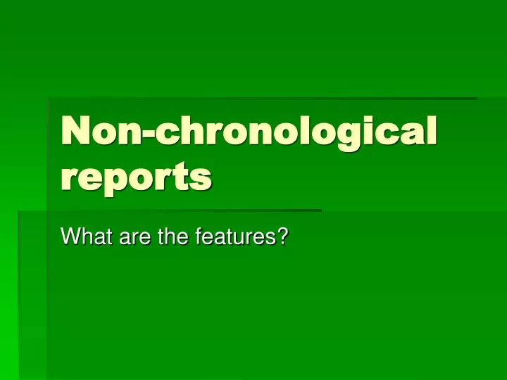non chronological reports n.