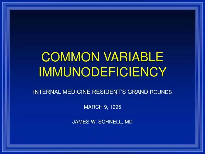common variable immunodeficiency common variable immunodeficiency