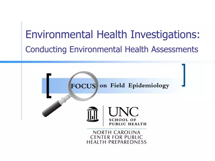 environmental health investigations conducting environmental health assessments n.