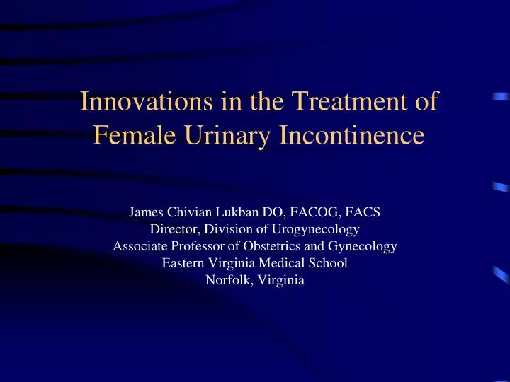 innovations in the treatment of female urinary incontinence n.