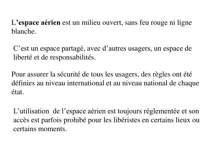 Ppt L Espace Aerien Est Un Milieu Ouvert Sans Feu Rouge Ni Ligne Blanche Powerpoint Presentation Id