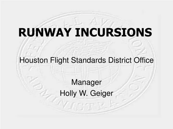 PPT - RUNWAY INCURSIONS PowerPoint Presentation, Free Download - ID:391002