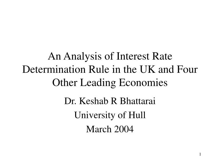 an analysis of interest rate determination rule in the uk and four other leading economies n.