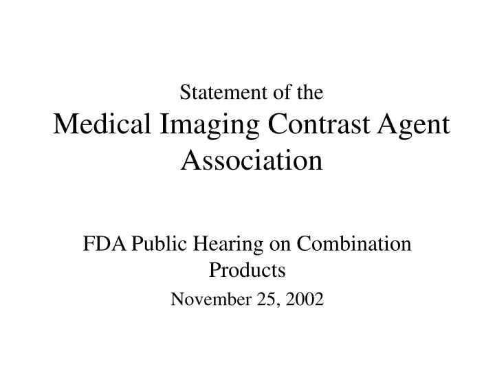 statement of the medical imaging contrast agent association n.