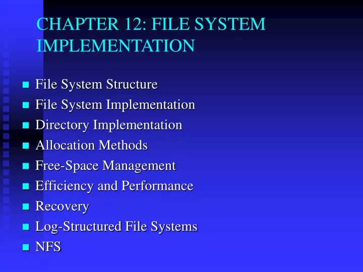 PPT - CHAPTER 12: FILE SYSTEM IMPLEMENTATION PowerPoint Presentation ...