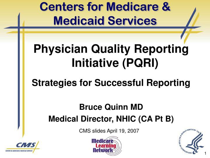 PPT   Centers For Medicare & Medicaid Services And Quality Based