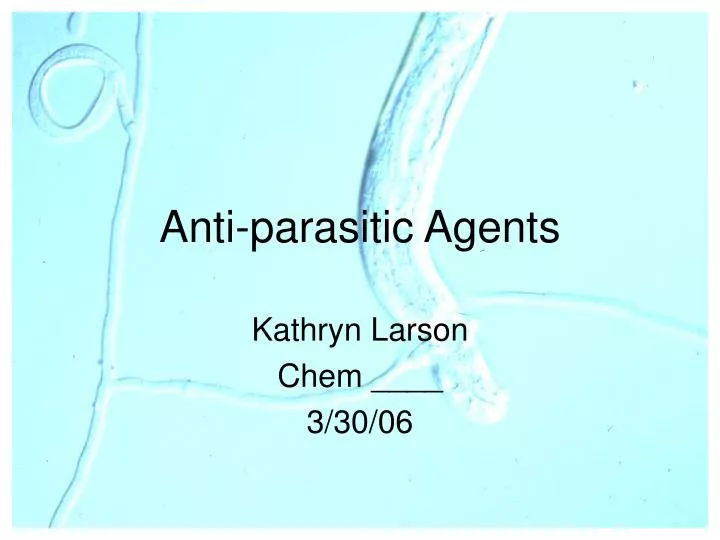 anti parasitic agents n.