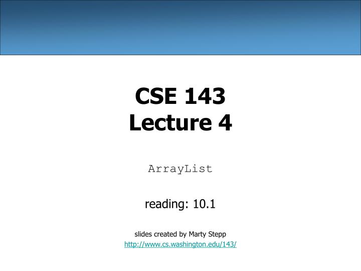 cse 143 lecture 4 n.