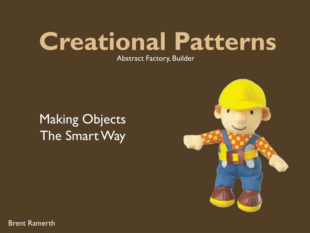 PPT Creational Patterns PowerPoint Presentation, free download ID