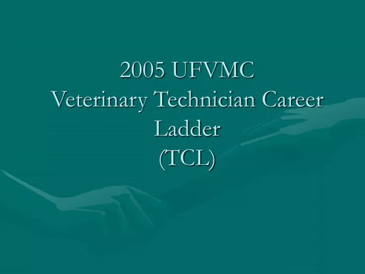 2005 ufvmc veterinary technician career ladder tcl n.