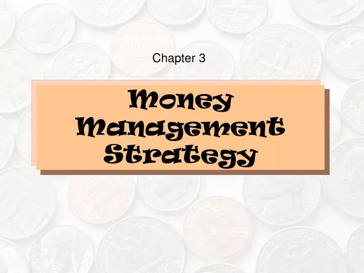 money management strategy n.