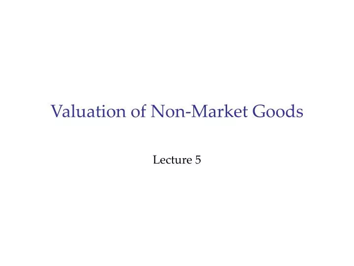 ppt-valuation-of-non-market-goods-powerpoint-presentation-free