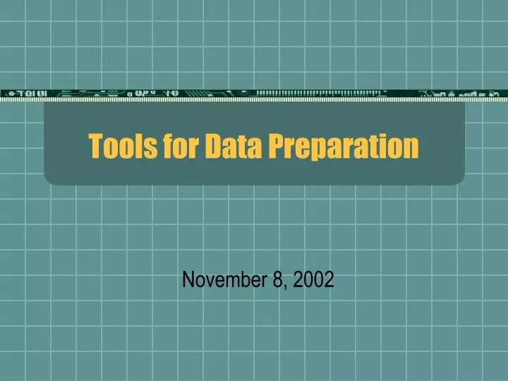 PPT - Tools for Data Preparation PowerPoint Presentation, free download ...