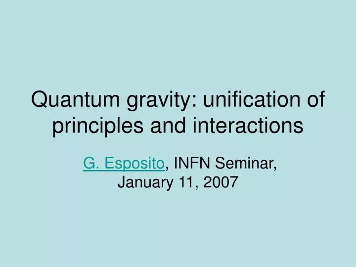 quantum gravity unification of principles and interactions n.