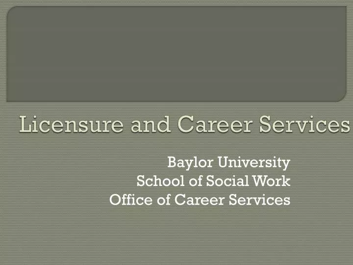 licensure and career services n.