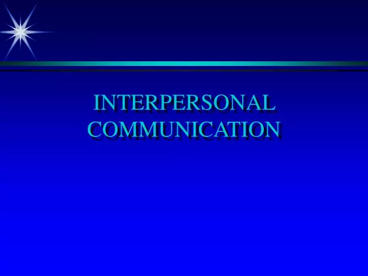 interpersonal communication n.