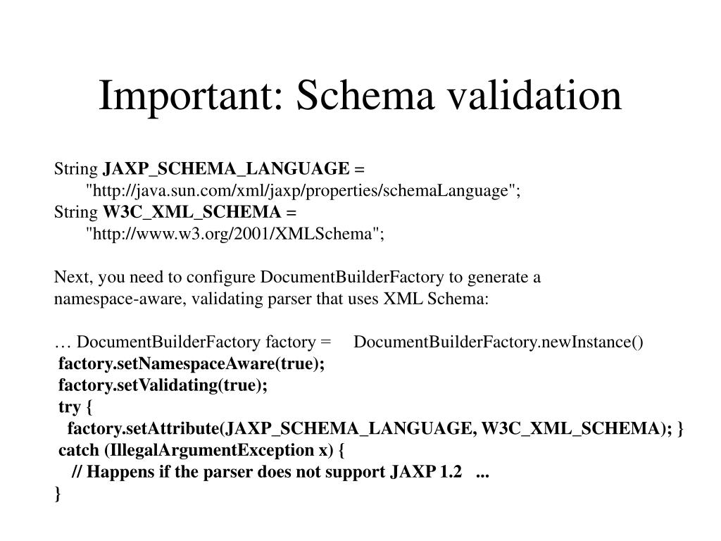 Java validation. ILLEGALARGUMENTEXCEPTION java. Validation.String. DOCUMENTBUILDERFACTORY DBF=DOCUMENTBUILDERFACTORY.NEWINSTANCE();. Sax XML.