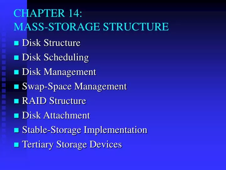 PPT CHAPTER 14 MASS STORAGE STRUCTURE PowerPoint Presentation Free
