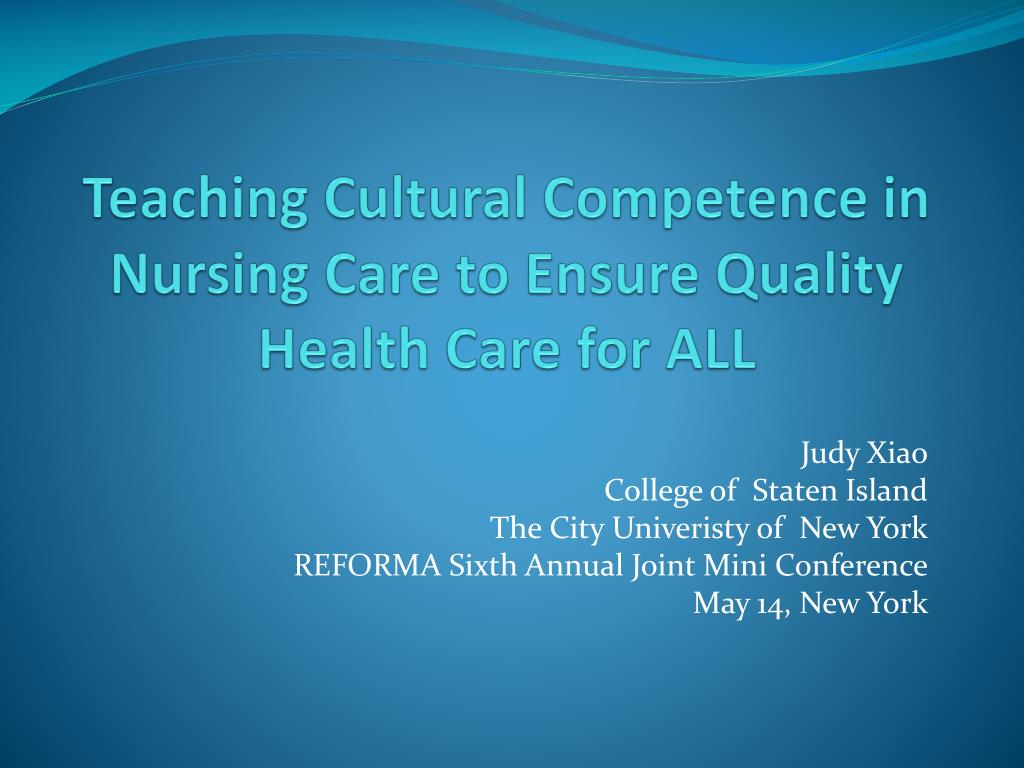 ppt-teaching-cultural-competence-in-nursing-care-to-ensure-quality