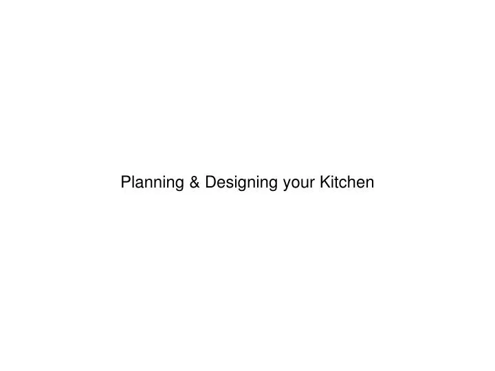 Planning Designing Your Kitchen N 