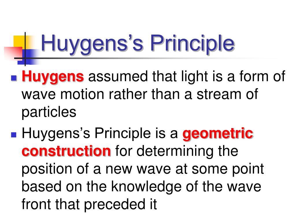 PPT - 35.6 Huygens's Principle PowerPoint Presentation, free download - ID:41079