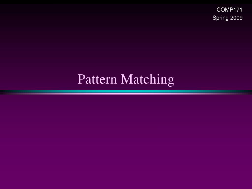 PPT Pattern Matching PowerPoint Presentation, free download ID411771