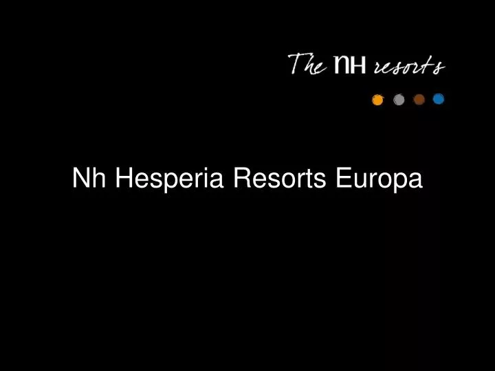 nh hesperia resorts europa n.