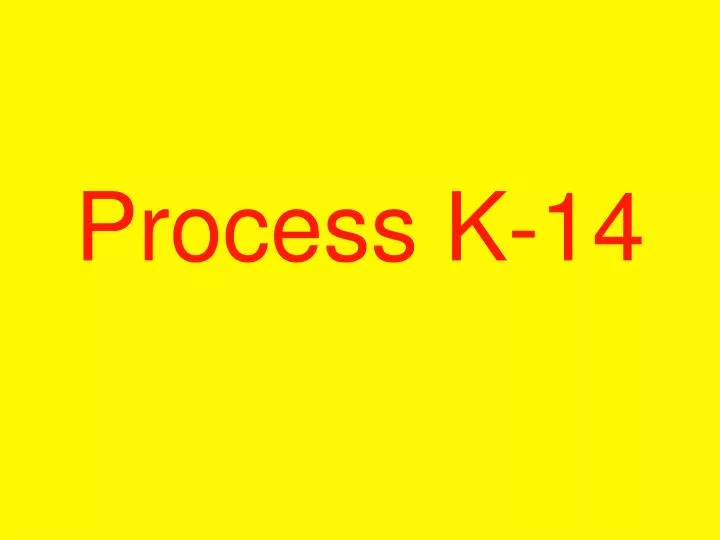 process k 14 n.