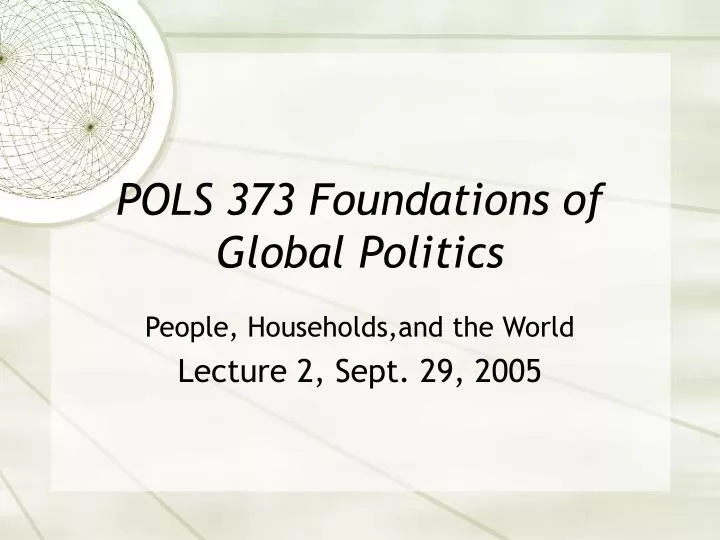 pols 373 foundations of global politics n.