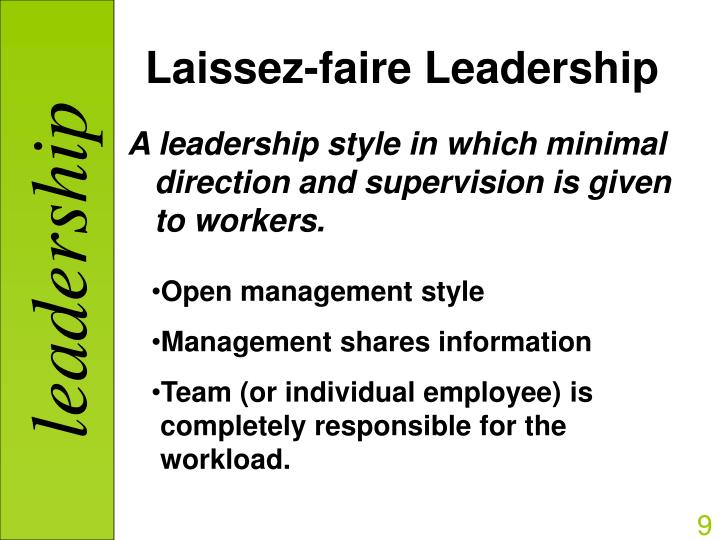 Laissez Faire Leadership Style Case Study