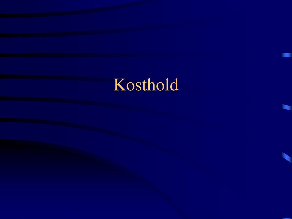 PPT - Kosthold PowerPoint Presentation, free download - ID:415068