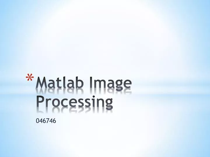 PPT - Matlab Image Processing PowerPoint Presentation, free download ...