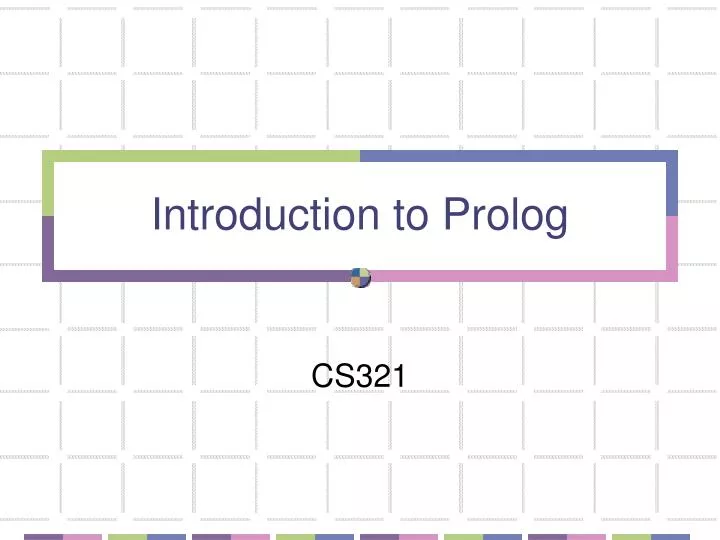 PPT - Introduction to Prolog PowerPoint Presentation, free download ...