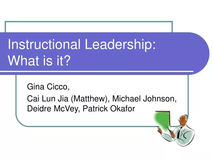 Ppt instructional leadership what is it powerpoint presentation 