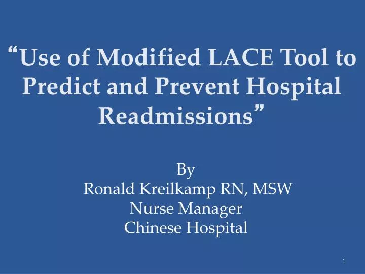 use of modified lace tool to predict and prevent hospital readmissions n.