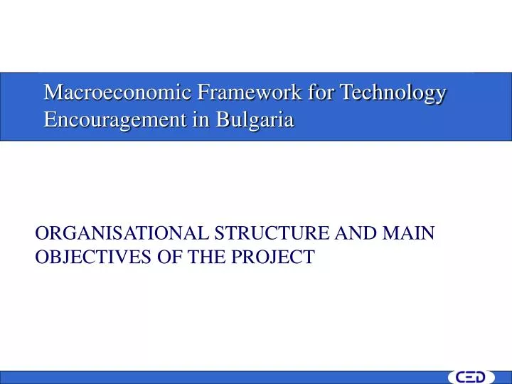 m acroeconomic framework for technology encouragement in bulgaria n.