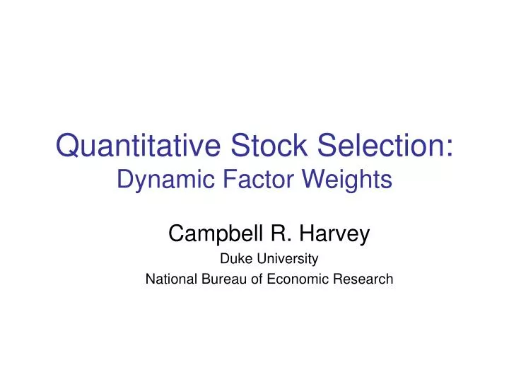 quantitative stock selection dynamic factor weights n.