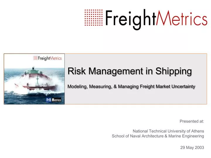 risk management in shipping modeling measuring managing freight market uncertainty n.